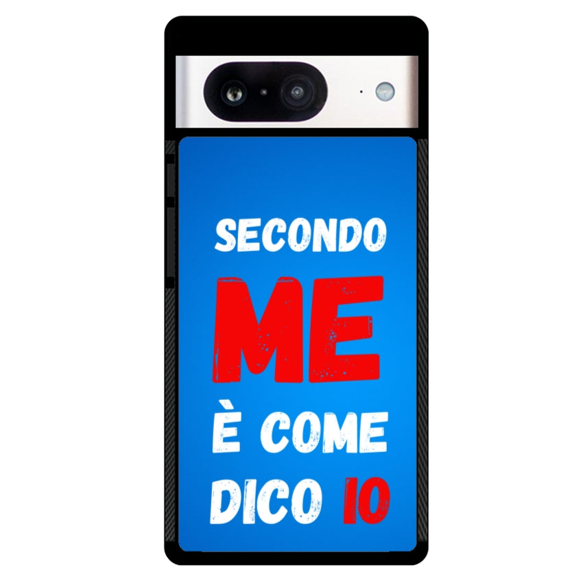Secondo me è come dico io - Google Pixel