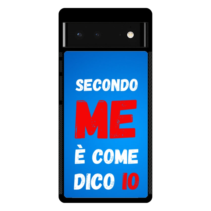 Secondo me è come dico io - Google Pixel