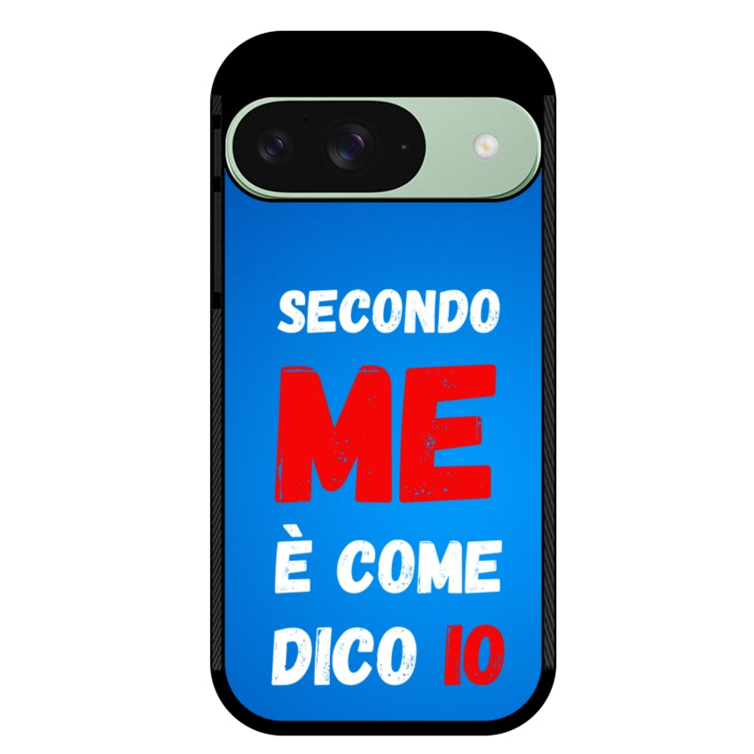 Secondo me è come dico io - Google Pixel